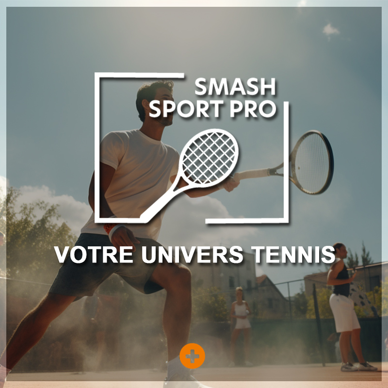 SMASH SPORT PRO : Votre univers Tennis